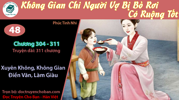 [HV] Xuyên Qua Chi Người Vợ Bị Bỏ Rơi Có Ruộng Tốt